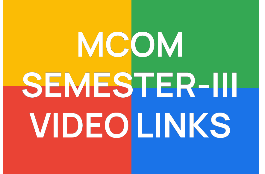 http://study.aisectonline.com/images/M.COM SEMESTER III_COURSE VIDEO LINKS.png